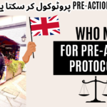 Who May go for Pre-Action Protocol ?? | UK